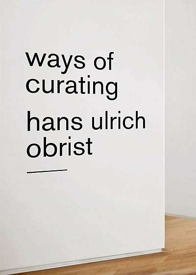 Ways of Curating, Paperback