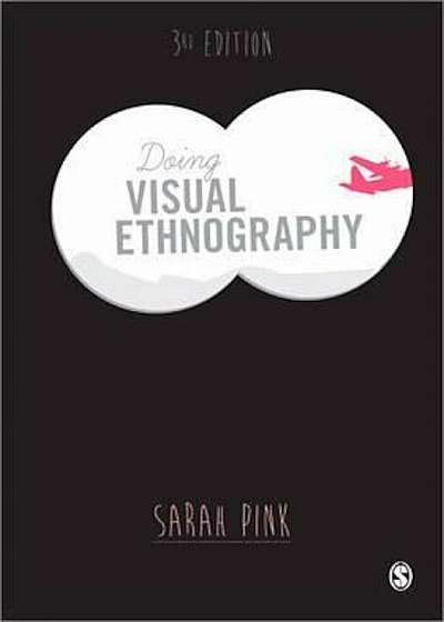 Doing Visual Ethnography, Paperback