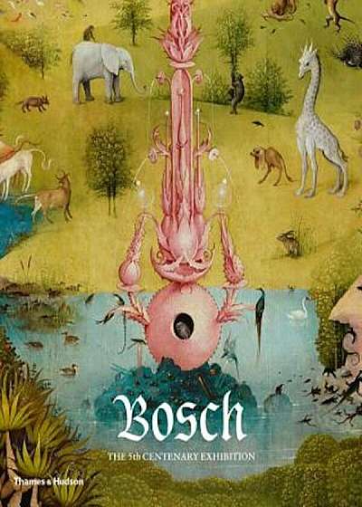 Bosch: The 5th Centenary Exhibition, Paperback