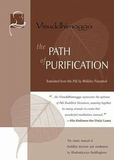 The Path of Purification: Visuddhimagga, Paperback