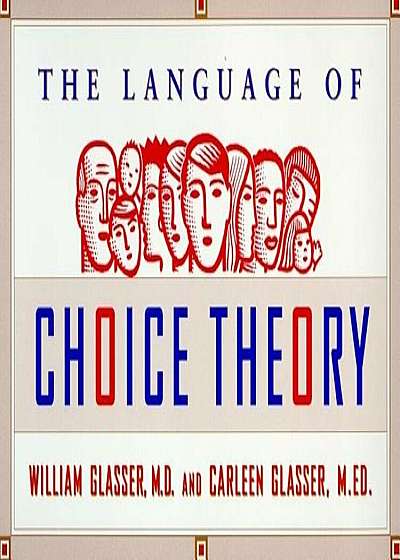 Choice Theory in the Classroom, Paperback