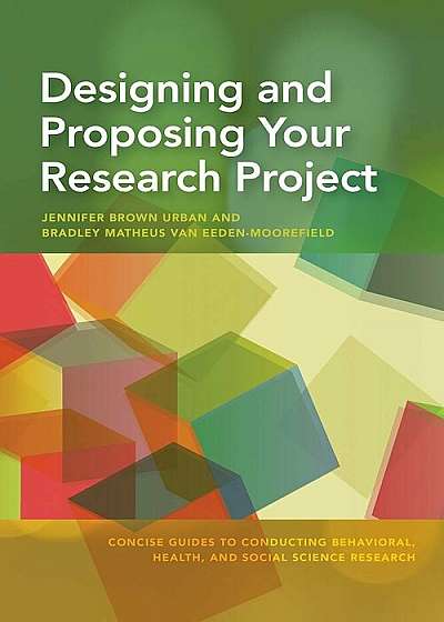 Designing and Proposing Your Research Project, Paperback