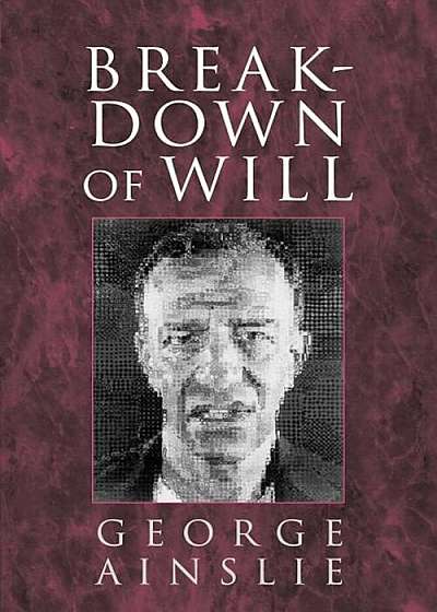 Breakdown of Will, Paperback