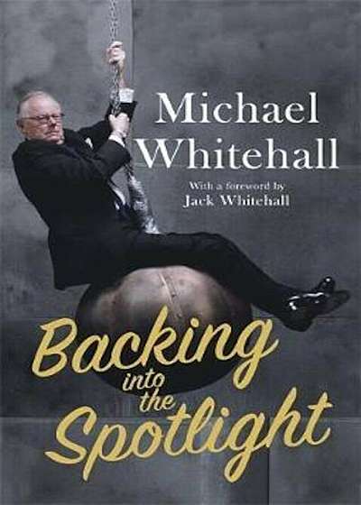 Backing into the Spotlight, Paperback