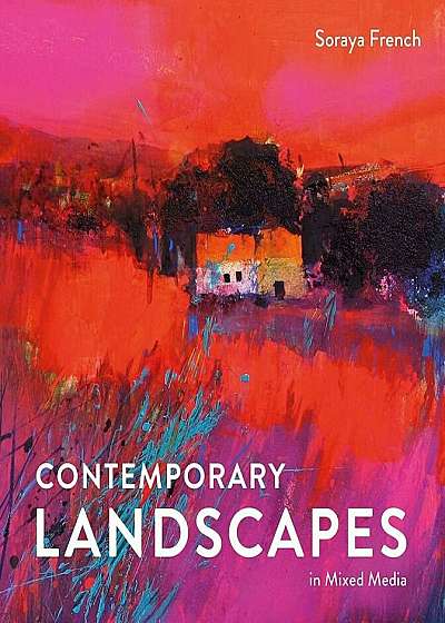 Contemporary Landscapes in Mixed Media, Hardcover
