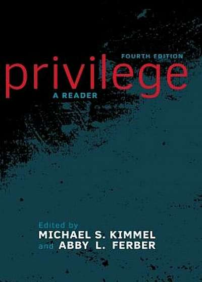 Privilege: A Reader, Paperback