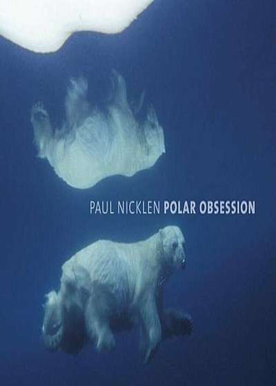 Polar Obsession, Hardcover