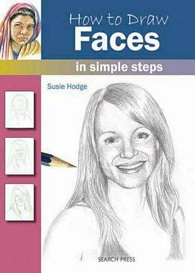 How to Draw Faces: In Simple Steps, Paperback