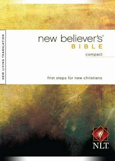 New Believer's Bible-NLT-Compact, Paperback