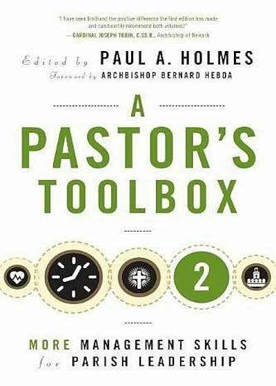 A Pastor's Toolbox 2: More Management Skills for Parish Leadership, Paperback