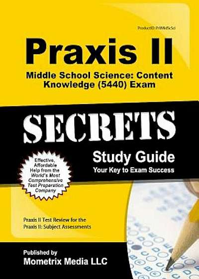 Praxis II Middle School: Science (0439) Exam Secrets Study Guide, Paperback