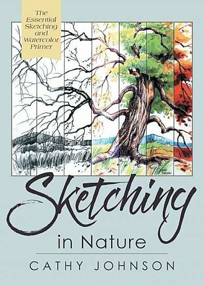 The Sierra Club Guide to Sketching in Nature, Revised Edition, Paperback