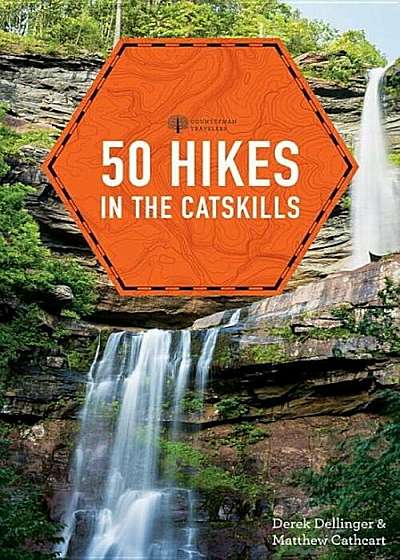 50 Hikes in the Catskills, Paperback