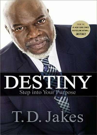 Destiny: Step Into Your Purpose, Paperback