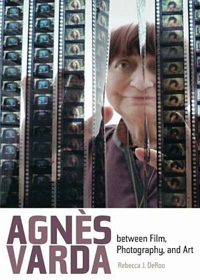 Agnes Varda Between Film, Photography, and Art, Paperback