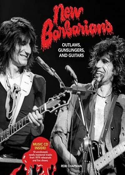 New Barbarians: Outlaws, Gunslingers, and Guitars, Hardcover
