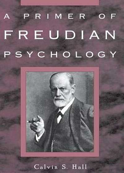 A Primer of Freudian Psychology, Paperback