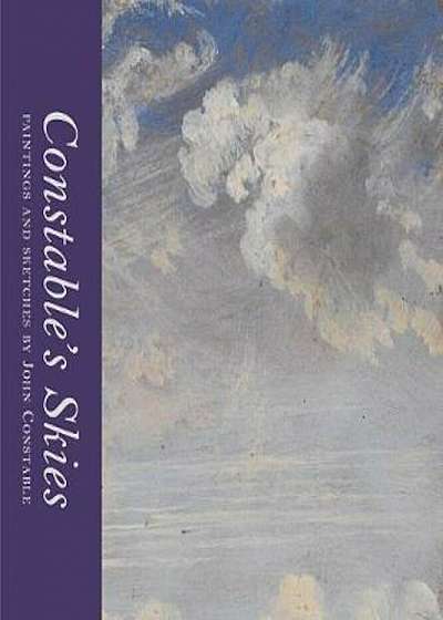 Constable's Skies, Hardcover