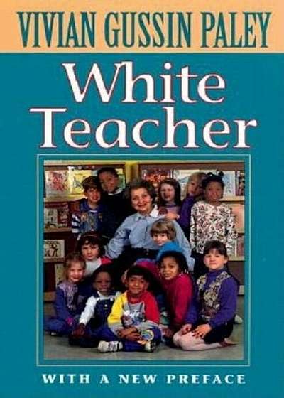White Teacher: With a New Preface, Third Edition, Paperback