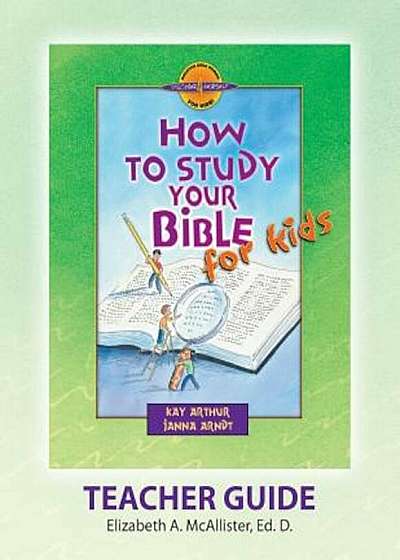 Discover 4 Yourself(r) Teacher Guide: How to Study Your Bible for Kids, Paperback