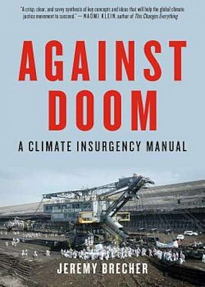 Against Doom: A Climate Insurgency Manual, Paperback