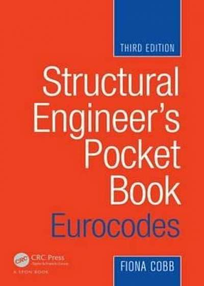 Structural Engineer's Pocket Book: Eurocodes, Third Edition, Paperback