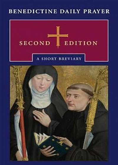 Benedictine Daily Prayer: A Short Breviary, Hardcover