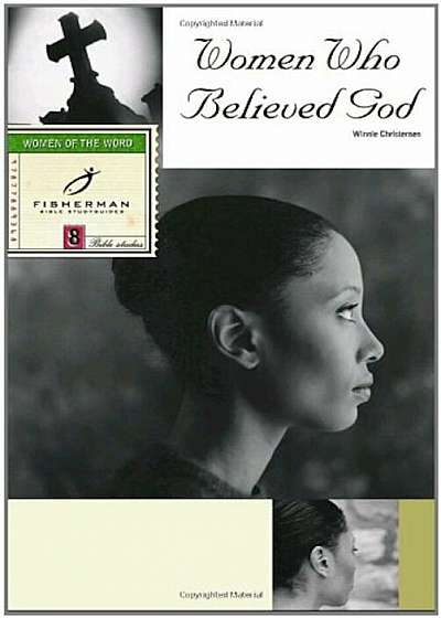 Women Who Believed God, Paperback