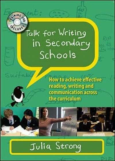 Talk for Writing in Secondary Schools: How to Achieve Effect, Paperback