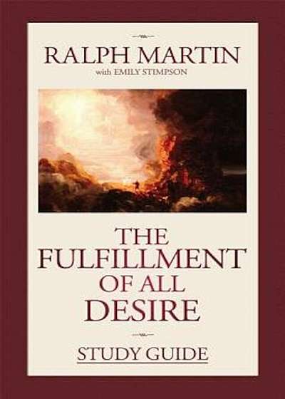 The Fulfillment of All Desire Study Guide, Paperback