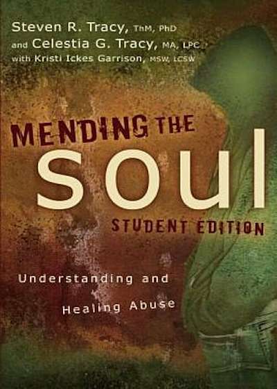 Mending the Soul: Understanding and Healing Abuse, Paperback