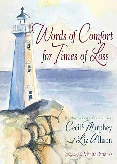 Words of Comfort for Times of Loss, Hardcover
