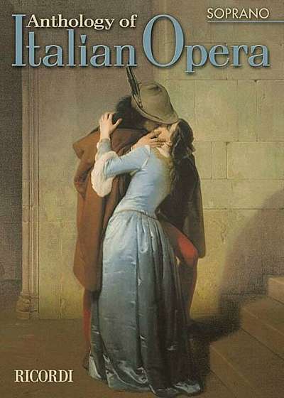 Anthology of Italian Opera: Soprano, Paperback