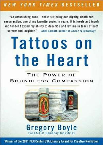 Tattoos on the Heart: The Power of Boundless Compassion, Paperback