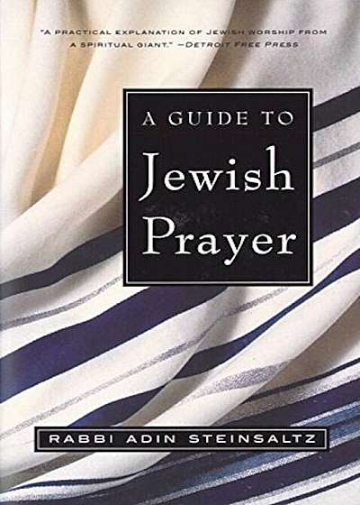 A Guide to Jewish Prayer, Paperback