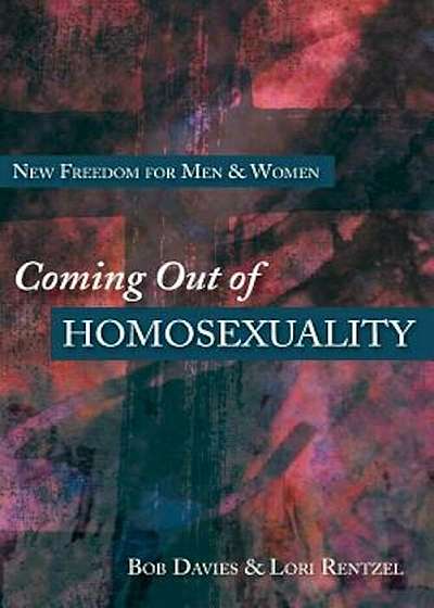 Coming Out of Homosexuality, Paperback
