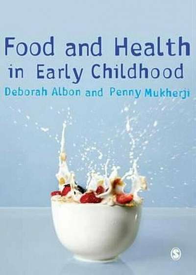 Food and Health in Early Childhood, Paperback