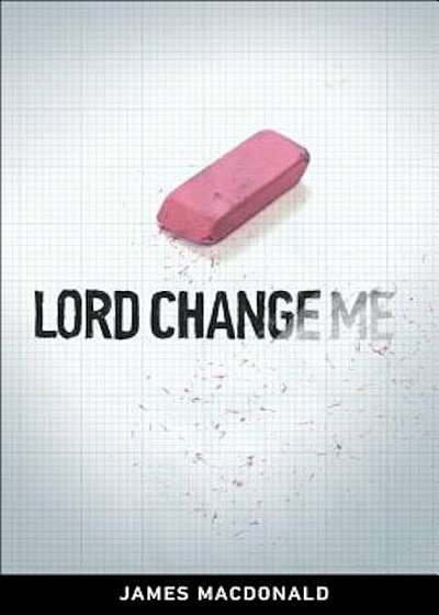 Lord Change Me, Paperback
