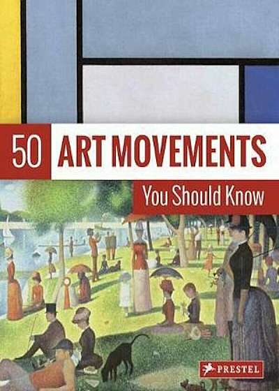 50 Art Movements You Should Know, Paperback