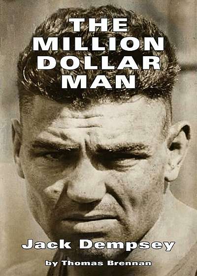 The Million Dollar Man: Jack Dempsey, Paperback