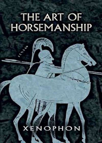 The Art of Horsemanship, Paperback