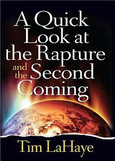 A Quick Look at the Rapture and the Second Coming, Paperback