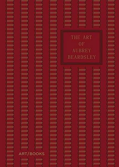 Art of Aubrey Beardsley, Hardcover