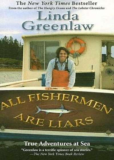 All Fishermen Are Liars: True Tales from the Dock Bar, Paperback