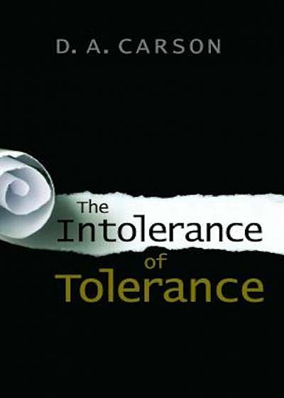 The Intolerance of Tolerance, Paperback