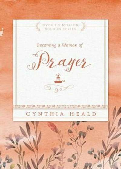 Becoming a Woman of Prayer, Paperback