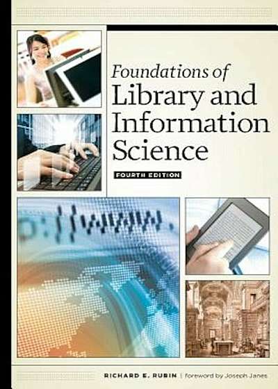Foundations of Library and Information Science, Fourth Edition, Paperback