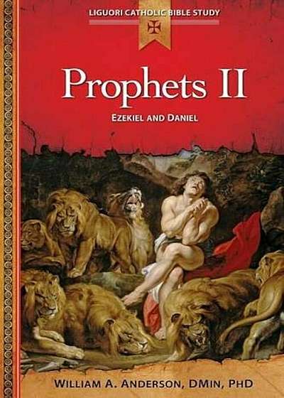Prophets II: Ezekiel and Daniel, Paperback