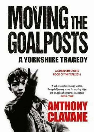 Moving The Goalposts, Paperback