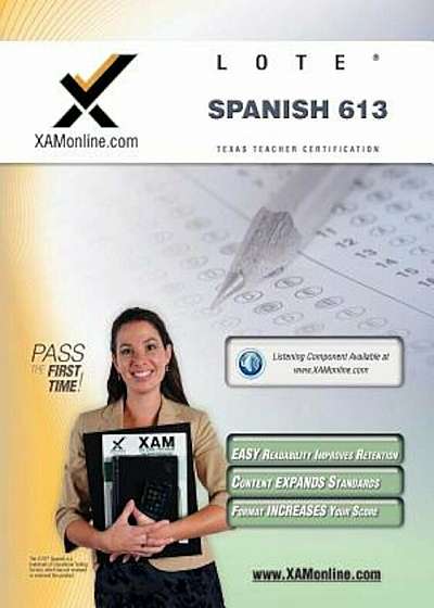 TExES Languages Other Than English (LOTE) Spanish 613: Texas Teacher Certification, Paperback